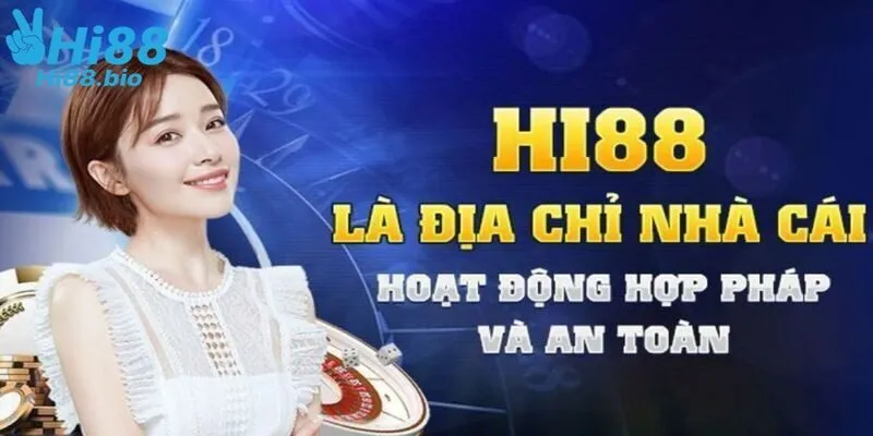 Tìm hiểu tất tần tật về HI88 có hợp pháp không? 